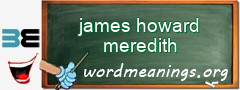 WordMeaning blackboard for james howard meredith